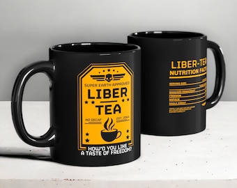 Mug Liber-Tea Helldivers 2, Mugs Funny Taste Democracy, Tasse à café de jeu vidéo, Cadeau pour gamer, Mug noir (11 oz, 15 oz)