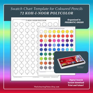 Op de afbeelding: Een digitale kleurenpalet sjabloon voor 72 Koh-I-Noor Polycolor kleurpotloden. De kaart is georganiseerd in prismatische volgorde en bevat een kleurenpalet en een leeg sjabloon. De tekst "Digital Swatch Instant download Print and Colour!" is ook opgenomen.
