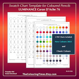 May include: Two printable PDF swatch charts for Caran d'Ache Luminance colored pencils. The charts include 76 colors, with a separate chart for the new colors released in 2025. The charts are labeled "Luminance 76" and "Classic Colors".