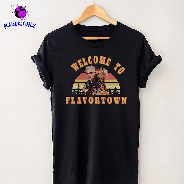 Welcome To Flavortown Vintage T-Shirt, Guy Fieri Shirt, Funny Vintage Retro 90's Shirt, Guy Fieri Gift, Trending Tshirt, Funny Tshirt