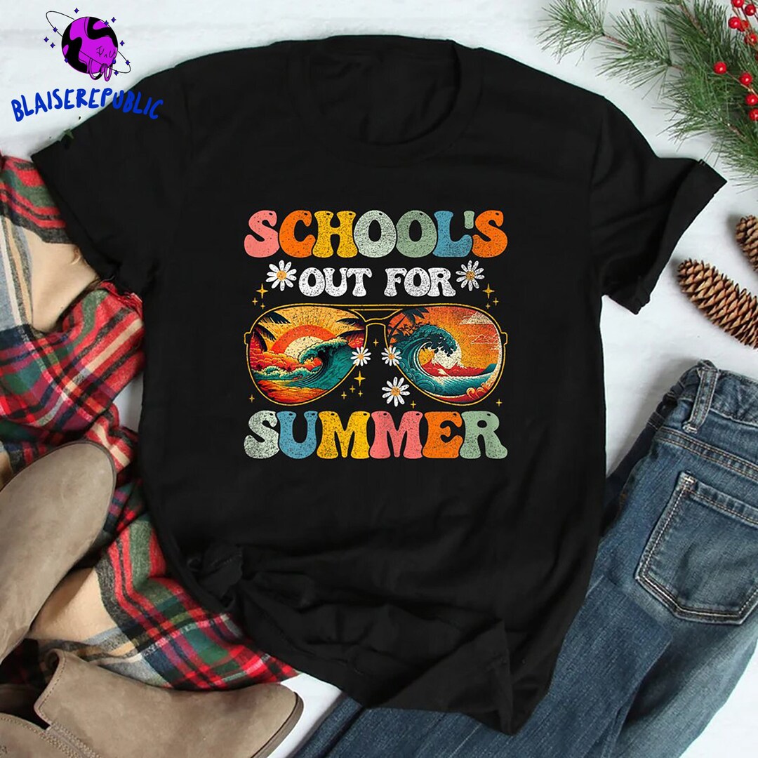Schools Out for Summer Tshirt, Last Day of School Tee, Teacher Summer
