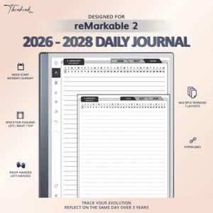 May include: A digital journal designed for reMarkable 2, featuring a 2026-2028 daily layout. The journal includes multiple versions and 7 layouts, with hyperlinks. Text on the image includes "Thinkink Pro", "Designed for reMarkable 2", and "Track your evolution, reflect on the same day over 3 years."