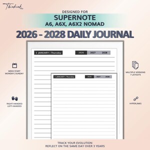 以下が含まれることがあります： Supernote A6、A6X、A6X2 Nomadデバイス用のデジタルデイリージャーナル。2026年から2028年までの期間をカバーしています。7つのレイアウトを持つ複数のバージョン、ハイパーリンク、週の始まりを月曜日または日曜日に設定するオプションがあります。右利きと左利きのユーザーに適しています。「あなたの進化を追跡し、3年間同じ日に振り返る」というテキストが含まれています。
