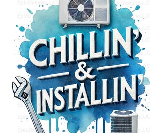 Chillin 'And Installation Png - Lustiges HLK-Techniker-Sublimationsdesign mit AC-Einheit und Schraubenschlüssel, HLK-Shirt-Grafik für Techniker und Techniker