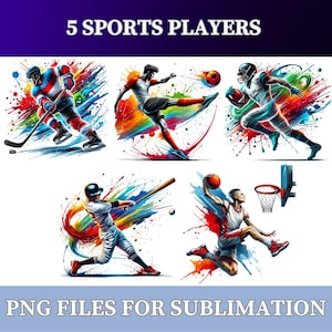 May include: Five colorful illustrations of sports players in action. The players are a hockey player, a soccer player, a football player, a baseball player, and a basketball player. Each player is surrounded by colorful paint splatters.