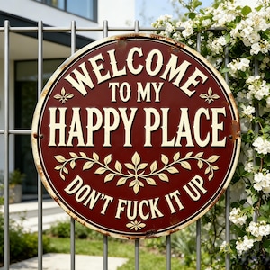 Welcome to My Happy Place Metal Sign,Rustic Home Decor,Whimsical Home Decor,Patio Decor,Garden Metal Sign For Mom
