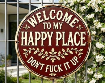 Welcome to My Happy Place Metal Sign,This is My Happy Place Metal Sign,Rustic Home Decor,Garden Metal Sign For Mom