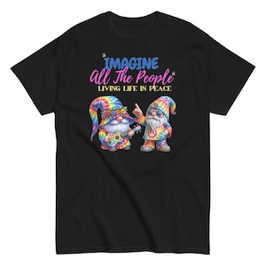 Stellen Sie sich vor, alle Menschen leben in Frieden T-Shirt