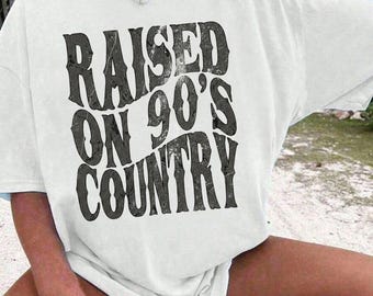 Comfort Colors® Raised On 90s Country Shirt, Vintage Western Graphic Tee, Country Music Shirt, Retro Cowgirl Aesthetic Tee