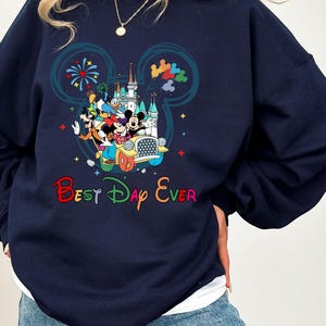 Disney Best Day Ever Sweatshirt, Best Day Ever Hoodie, Disney Family Trip Sweatshirt, Disney Vacation Best Sweatshirt, Disneyworld 2025 Trip image 2