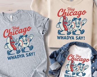 Hey Chicago Shirt or Sweatshirt, Funny Baseball Shirt, Hot Dog Baseball Tee, Retro Sports Shirt, Funny Baseball Chicago Style Tee