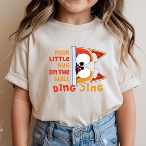 Poor Little Bug on the Wall Shirt – Bingo Inspired Sweatshirt – Blue Dog Family Song Tee – Cute Sad Pup Shirt – Kids Cartoon Quote Outfit
