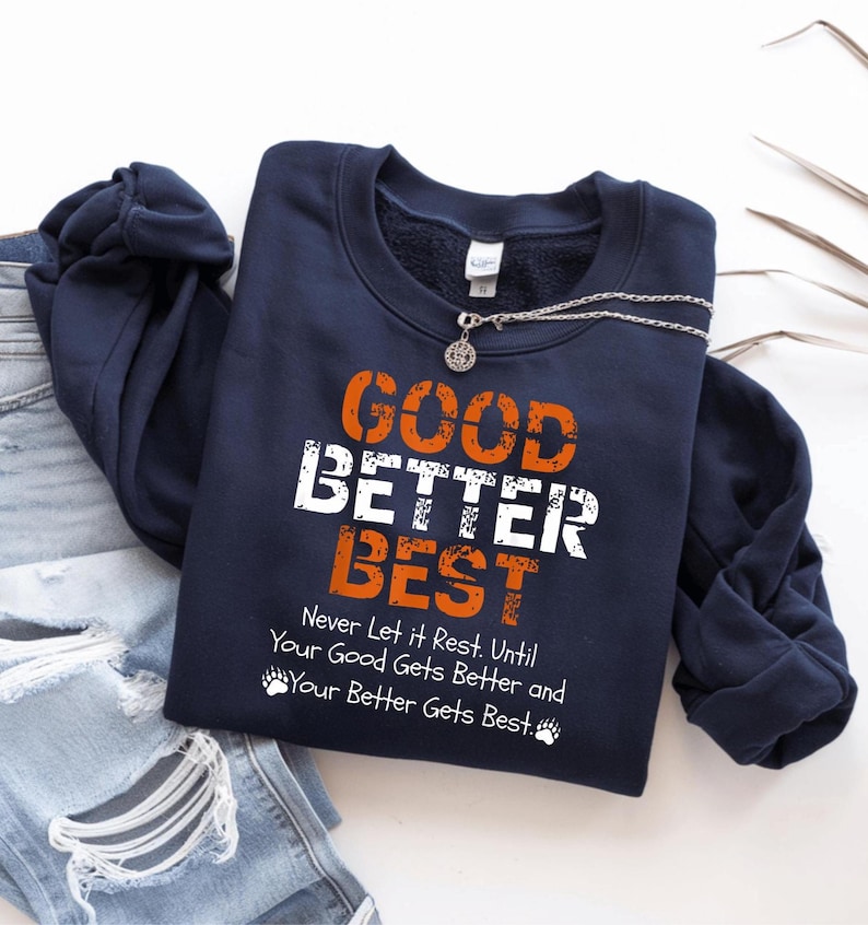 Good Better Best Shirt or Sweathsirt, Chicago Football Tee, Chicago ...