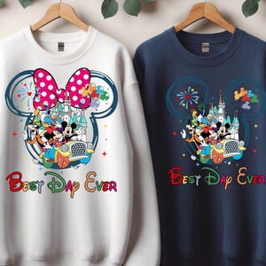 Disney Best Day Ever Sweatshirt, Best Day Ever Hoodie, Disney Family Trip Sweatshirt, Disney Vacation Best Sweatshirt, Disneyworld 2025 Trip image 5