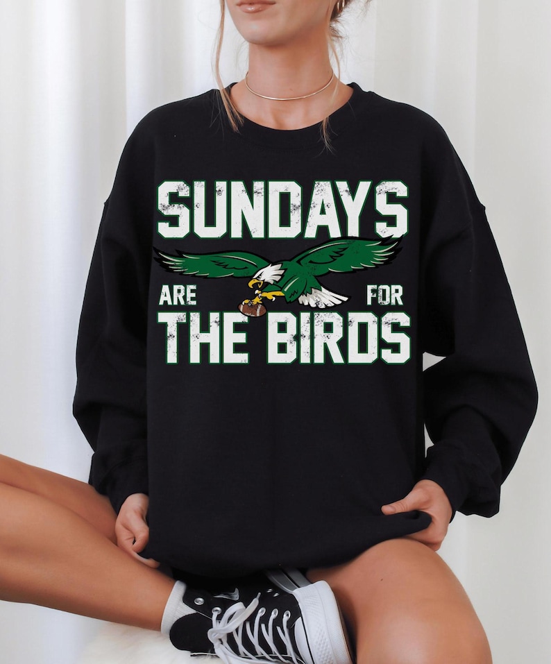 Philadelphia Football Sweatshirt, Philadelphia Hoodie and Sweatshirt, Philadelphia Fan Shirt, Sundays are for the Birds Sweatshirt image 2