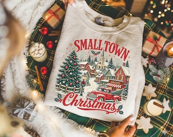 Small Town Christmas Shirt or Sweatshirt, Vintage Holiday Village Top, Red Truck Christmas Tree Apparel, Cozy Winter Town Wear