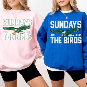 Philadelphia Football Sweatshirt, Philadelphia Hoodie and Sweatshirt, Philadelphia Fan Shirt, Sundays are for the Birds Sweatshirt image 5