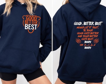 Chicago Football Good Better Best Sweatshirt or Hoodie, Chicago Football Fan Tee, Front Pocket Back Print Vintage Style Bear Hoodie