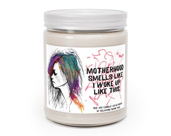 Motherhood Smells Like I Woke Up Like This Soy Wax Candle - Funny Mother's Day Gift | Relaxing Fragrance for Moms