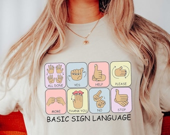 Basic Sign Language Shirt, Sign Language Shirt, ASL Shirt, Speech Therapist Shirt, SLP Shirt, Speech Language Pathologist Shirt