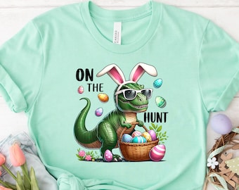 On The Hunt Easter T-Rex Shirt, Funny Easter Sweatshirt, Egg Hunt Lover Tee, Cute T-Rex HolidayShirt, Boys Easter Youth Shirt