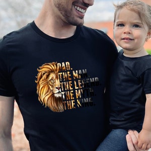 Dad The Man The Legend The Myth The King , Daddy Shirt, Fathers Day Shirt, Gift For Father, Gifts for Man, Daddy Birthday Shirt, Dad Shirt