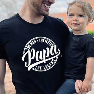 The Man The Myth The Legend, Papa Shirt, Daddy Shirt, Fathers Day Shirt, Gift For Father, Gifts for Man, Daddy Birthday Shirt, New Dad Shirt