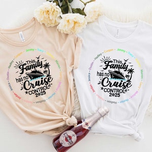 This Family Cruise Has No Control 2025, Personalized Family Vacation Shirt,Custom Family Cruise 2025 Shirt,Custom 2025 Family Matching Shirt