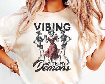 Vibing With My Demons Sweatshirt, Halloween Funny Skeleton Sweater, Halloween Vibe Shirt, Halloween Trendy girl Sweatshirt, Retro Halloween