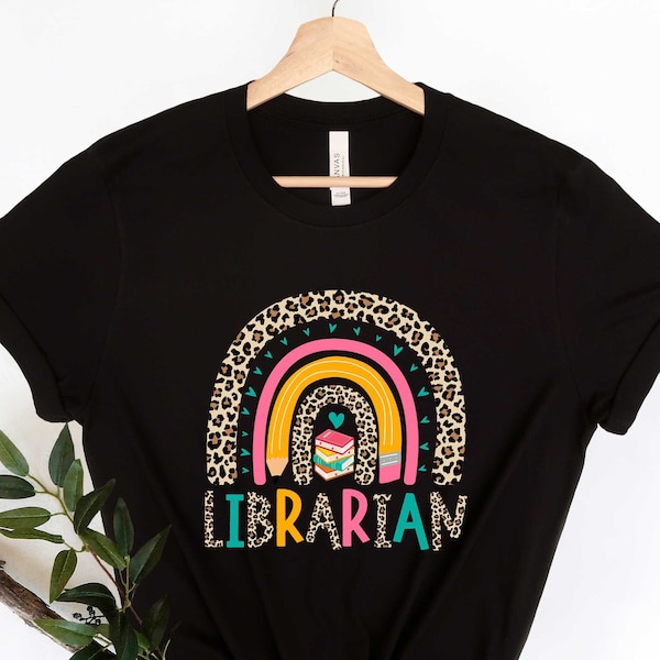 Librarian Shirt, Librarian T-Shirt Librarian Rainbow Shirt Leopard Rainbow Shirt, Gift for Librarian Librarian Gifts, Back To School shirt