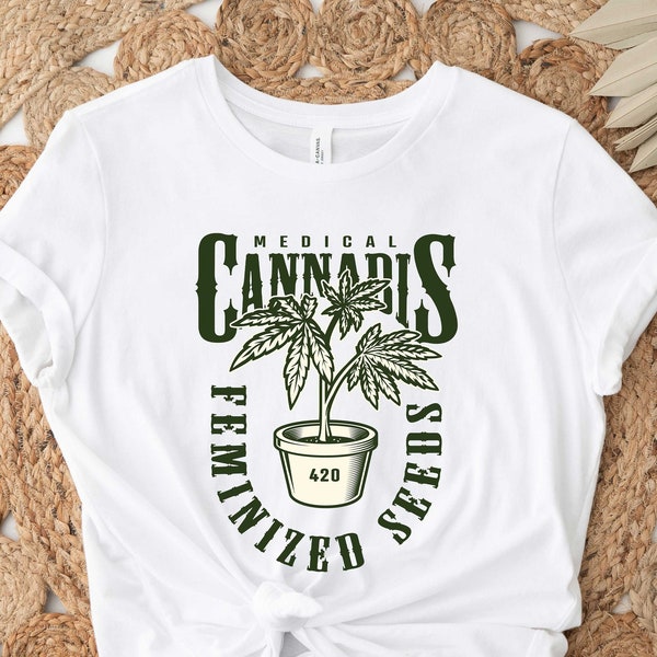 Cannabis Feminized Seeds Shirt, Pharmacy Shirts, Weed Shirt, Funny Pot Tee, Pharmacy School Shirt, Sarcastic Weed Shirt, Marijuana Shirt