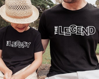 Legend and Legacy Daddy Shirt, Matching Shirt, Father's Day Gift, Gift for Dad, Birthday Gift for Dad, The Legend, The Legacy, Dad Shirt