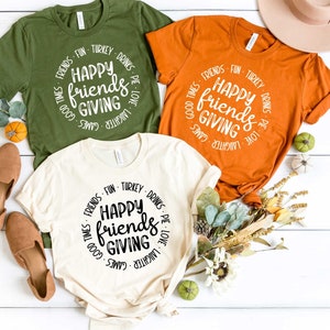 Happy Friends Giving, Happy Thanksgiving Shirt, Thanksgiving Sweatshirt, Thanksgiving Friends Party, Thanksgiving Cousin, Thanksgiving Crew