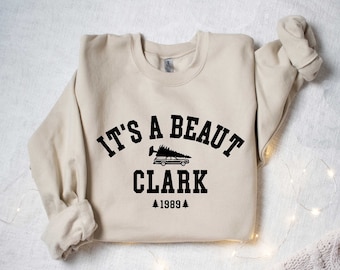 Christmas Sweatshirt, It's a Beaut Clark, Christmas Gift, Griswold Christmas Sweatshirt, Funny Christmas Shirt, Xmas Shirt, Christmas Tshirt