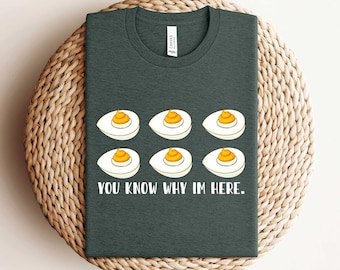 Funny Easter Shirt, You Know Why I&#39;m Here Shirt, Easter Egg Tshirt, Easter Local Egg Store Shirt, Easter Funny Egg Tshirt