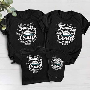 This Family Has No Cruise Control 2025, Family Cruise Crew 2025 Shirt, Family Squad For Holiday, Family Trip Shirt, Cruise Squad Shirts 2025