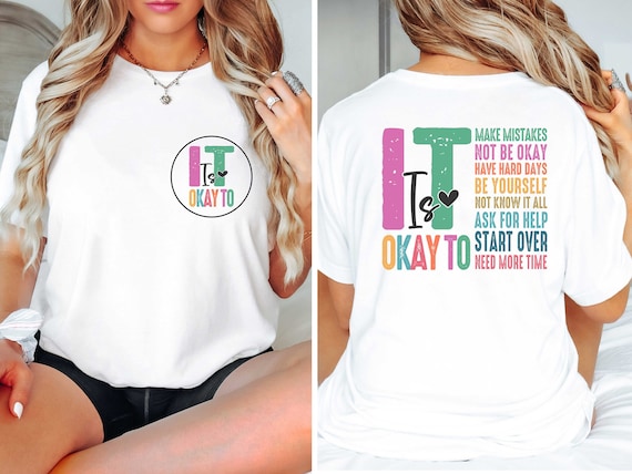 It Is Okay To Shirt, Mental Health Shirt, Mental Health Awareness Shirt, Mental Health Matters, Inspirational Shirts Women, Anxiety Shirts