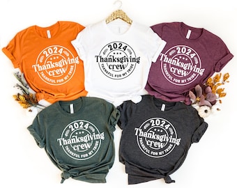 2024 Thanksgiving Crew Shirt, Thankful for My Tribe Shirt, Thanksgiving Family Matching 2024 Shirt, Thankful 2024 Shirt, Thanksgiving Shirt