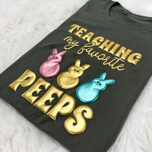 Teaching My Favorite Peeps Puff Tshirt, Teacher&#39;s Puff Shirt, Trendy Easter Puff Gift for Teachers, Embossed Happy Easter Sweatshirt