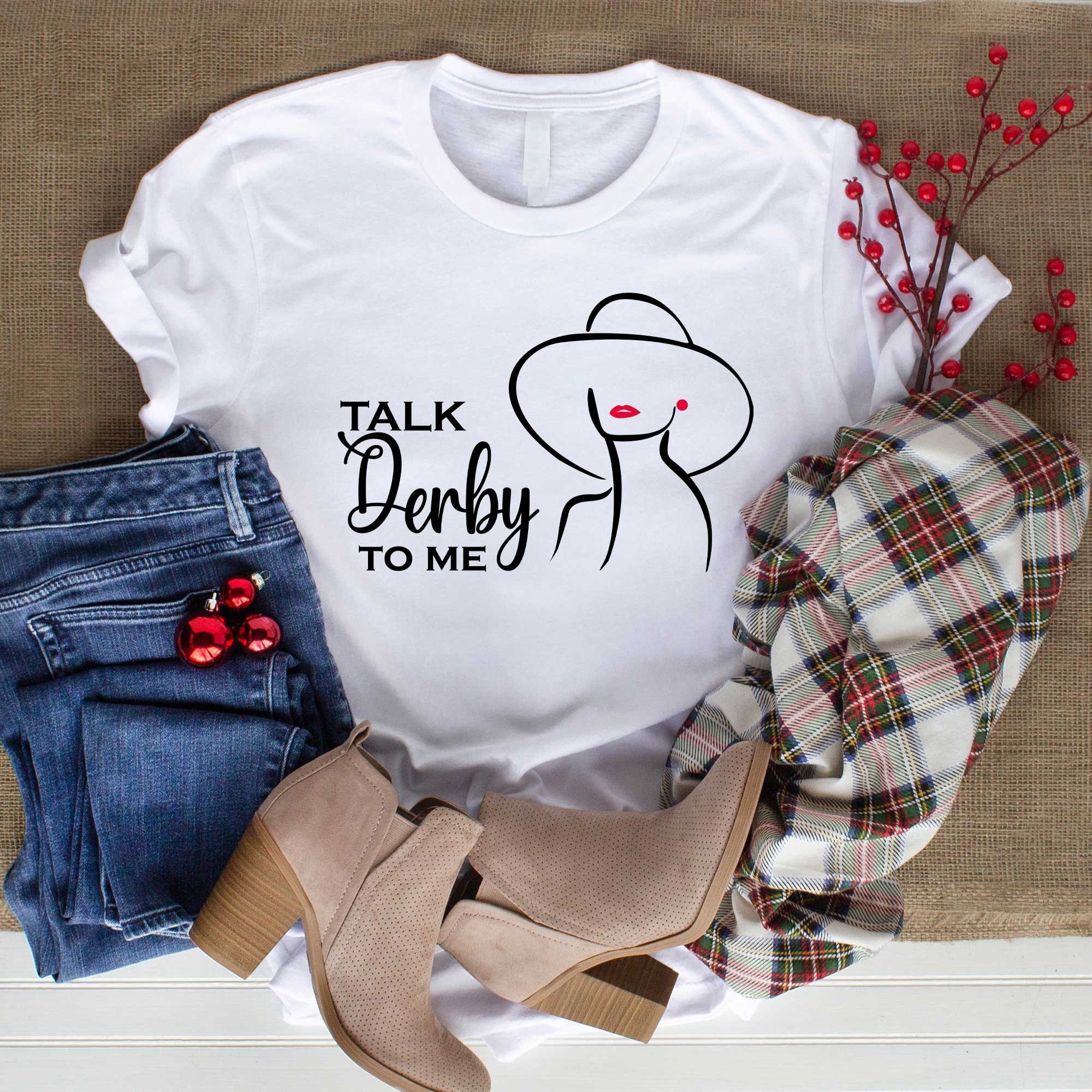 Talk Derby To Me T-Shirt Talk Derby To Me T-Shirt
