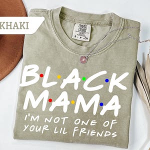 Comfort Colors® Black Mother Shirt Gift For Mother's Day, Black Queen Tee, Black Mom Sweatshirt, Black Women tShirt, Gift For Mom image 5