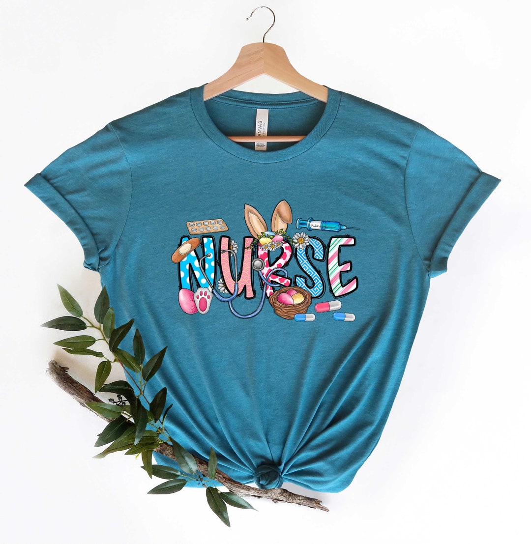 Easter Nurse Shirt, Nurse Easter Shirt, Easter Gift for Nurse, Easter