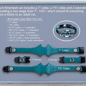 May include: A set of teal cat collars with extenders. The set includes a 7-inch collar, a 7 1/2-inch collar, and two extenders. The collars are adjustable to fit cats from 7 to 10 1/2 inches.