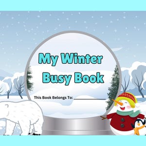 Winter Busy Book, Winter Quiet Book, Toddler-Preschool Activity Book, Printable PDF Pages, Homeschool Resources, Winter Learning Binder