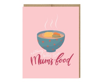 Nothing Better Than Mum's Food Card