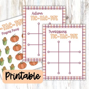 May include: Printable Tic-Tac-Toe game set with autumn and Thanksgiving themes. Includes playing pieces with corn and pumpkin graphics, and game boards with the text "Autumn TIC-TAC-TOE" and "Thanksgiving TIC-TAC-TOE".
