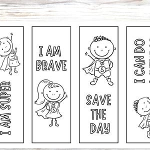 May include: A set of four rectangular printable bookmarks featuring black and white line art of children dressed as superheroes. The designs include the text I AM SUPER, I AM BRAVE, SAVE THE DAY, and I CAN DO ANYTHING, with illustrations of caped figures.