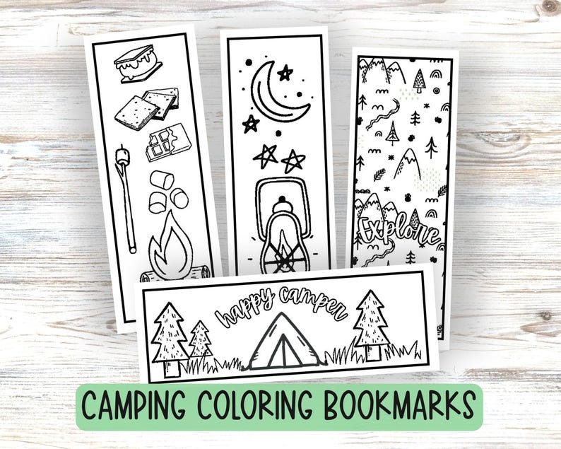 Printable page with coloring bookmarks, each bookmark in the set is  camping themed. First one says happy camper with tent and trees, second with smore theme images, third forest theme background that says explore, fourth a lantern in night sky.