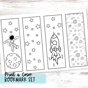 May include: Black and white print-and-color bookmark set featuring space-themed illustrations. Designs include an astronaut, rocket ship, stars, planets, and the moon. The text "Print & Color BOOKMARK SET" is also included.