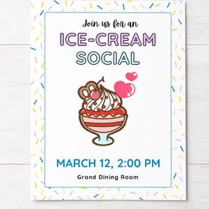 May include: A rectangular invitation card with a border of colorful sprinkles. The text reads Join us for an ICE-CREAM SOCIAL, MARCH 12, 2:00 PM, Grand Dining Room. A central illustration features a sundae in a glass with a cherry and pink hearts.
